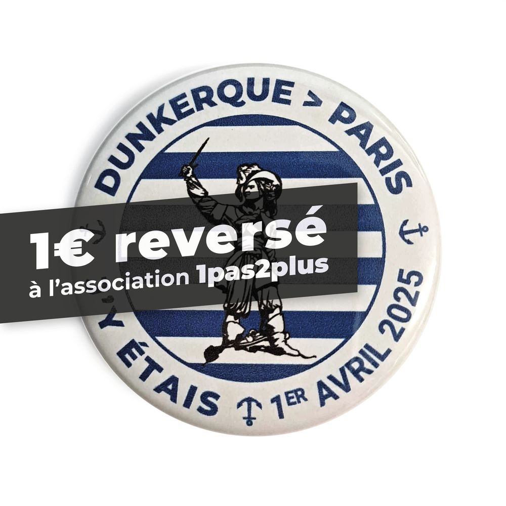 Badge Dunkerque / Paris