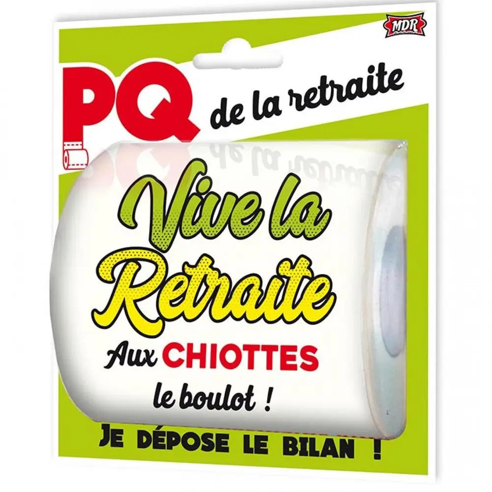 Papier Toilette - Vive la Retrite