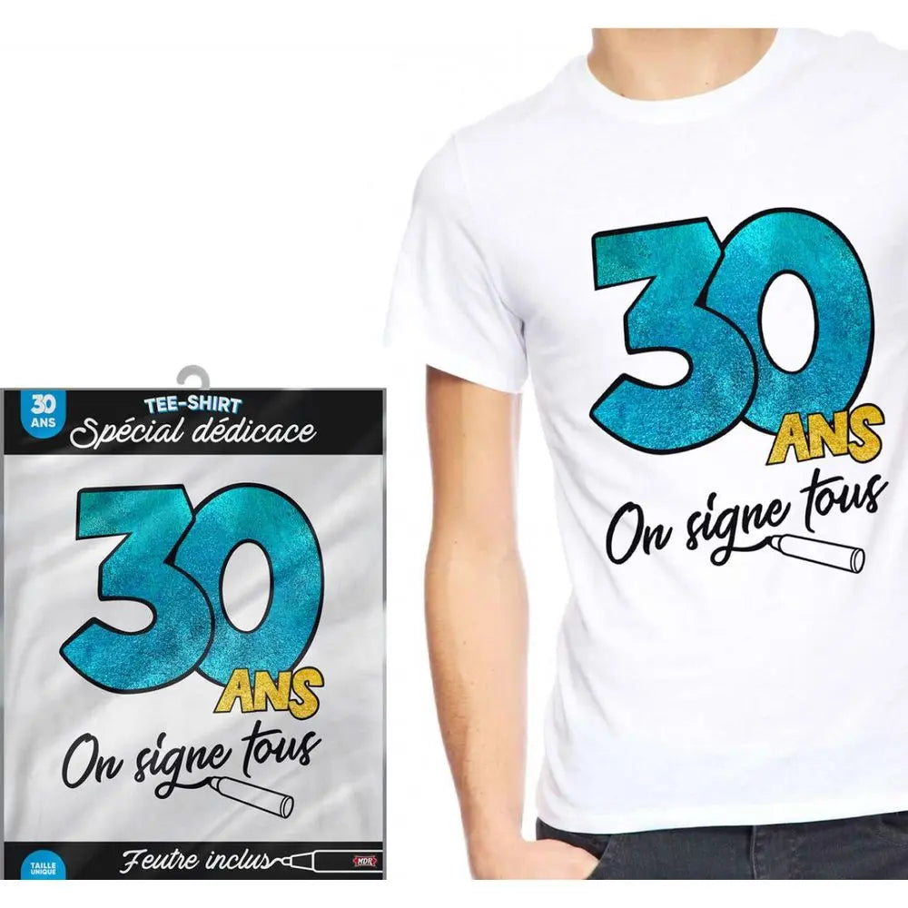 T-Shirt ''On Signe Tous'' - 30 Ans