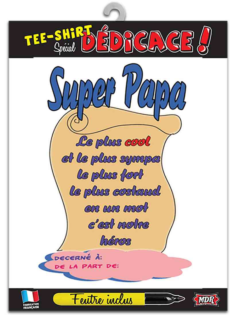 T-Shirt Super papa à dédicacer