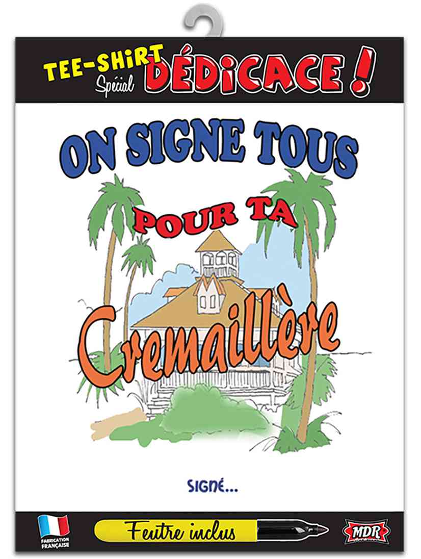 T-Shirt Crémaillère à dédicacer