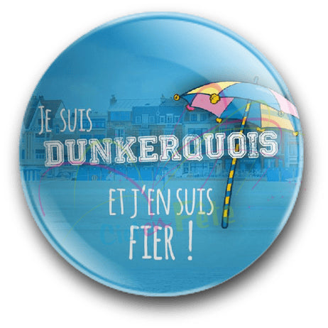 Badge Je suis dunkerquois et j'en suis fier