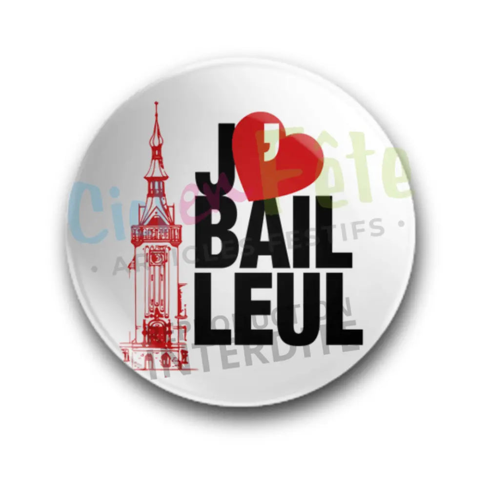 Badge Epingle 56mm - J'aime Bailleul