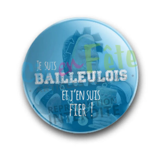Badge Epingle 56mm - Je suis Bailleulois et j'en suis fier