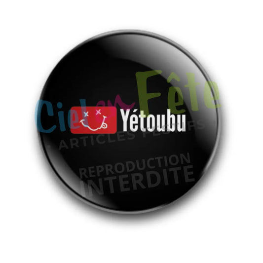 Badge Epingle 56mm - Yétoubu