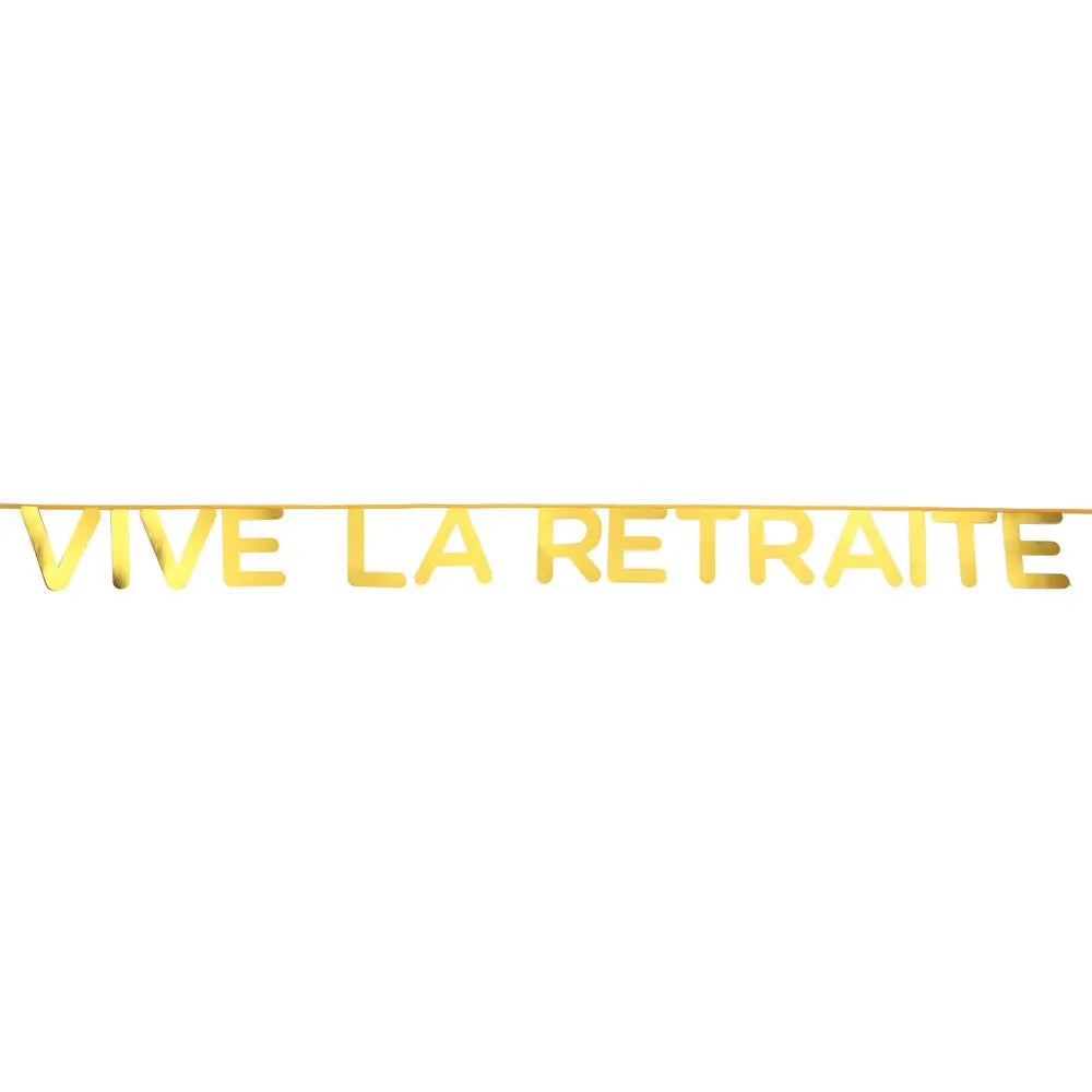 Banderole Vive la retraite Or