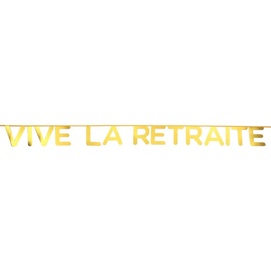 Banderole Vive la retraite Or