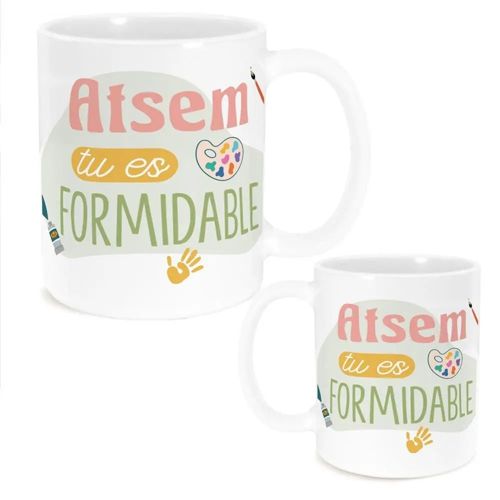 Mug "ATSEM Tu es Formidable"
