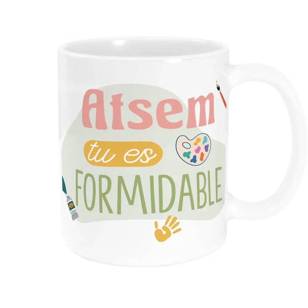 Mug "ATSEM Tu es Formidable"