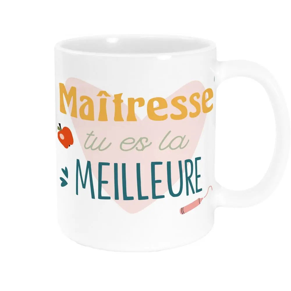 Mug "Maîtresse Tu es la Meilleure"
