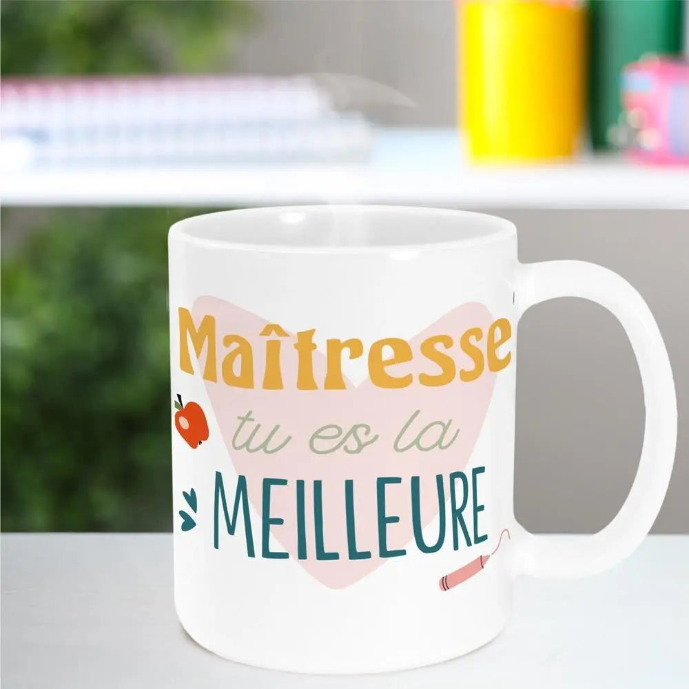 Mug "Maîtresse Tu es la Meilleure"