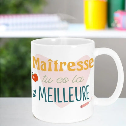 Mug "Maîtresse Tu es la Meilleure"