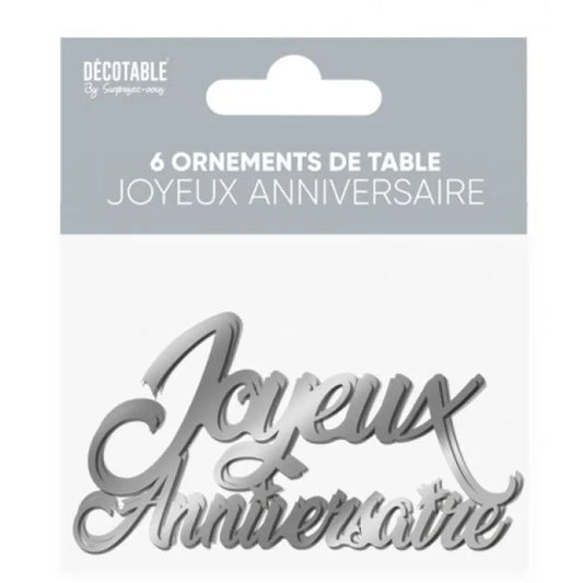 6 Ornements de Table ''Joyeux Anniversaire'' - Argent