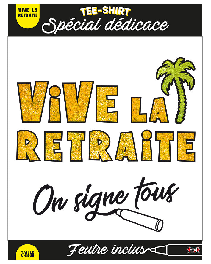 T-Shirt "Vive la retraite"