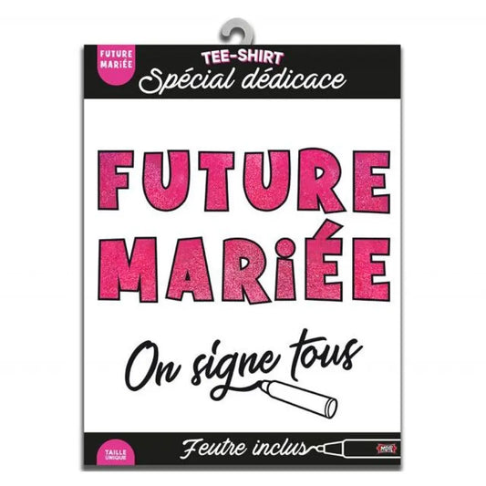 T-Shirt ''On Signe Tous'' - Future Mariée