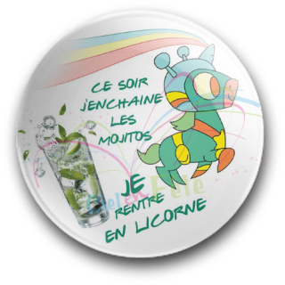 Badge Ce soir j'enchaine les mojitos je rentre en licorne