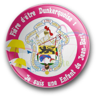 Badge Fier d'être dunkerquoise Je suis une enfant de Jean Bart