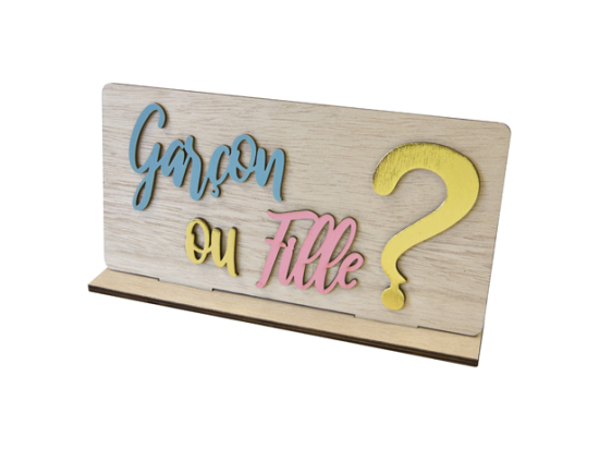 CENTRE DE TABLE  "Garçon ou FIlle ?"  EN BOIS SUR SOCLE