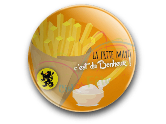 Badge La frite mayo c'est du bonheur