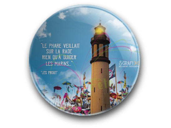 Badge Le phrare veillait sur la rade rien qu'à guider les marins