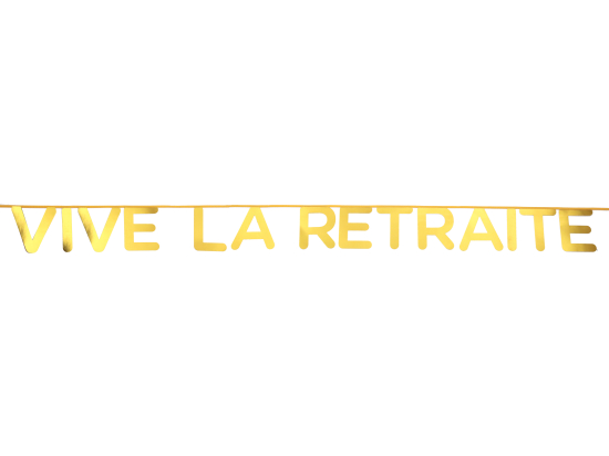 Banderole Vive la retraite Or