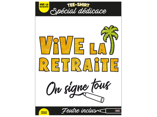 T-Shirt "Vive la retraite"