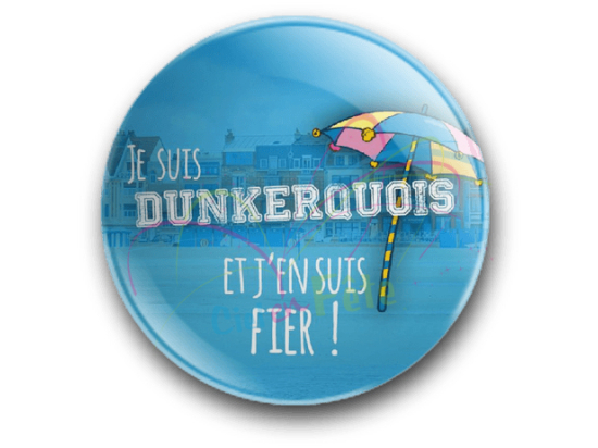 Badge Je suis dunkerquois et j'en suis fier