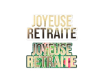 DUO DECO LETTRES DE TABLE "JOYEUSE RETRAITE"